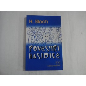     POVESTIRI  HASIDICE  -  H.  BLOCH 